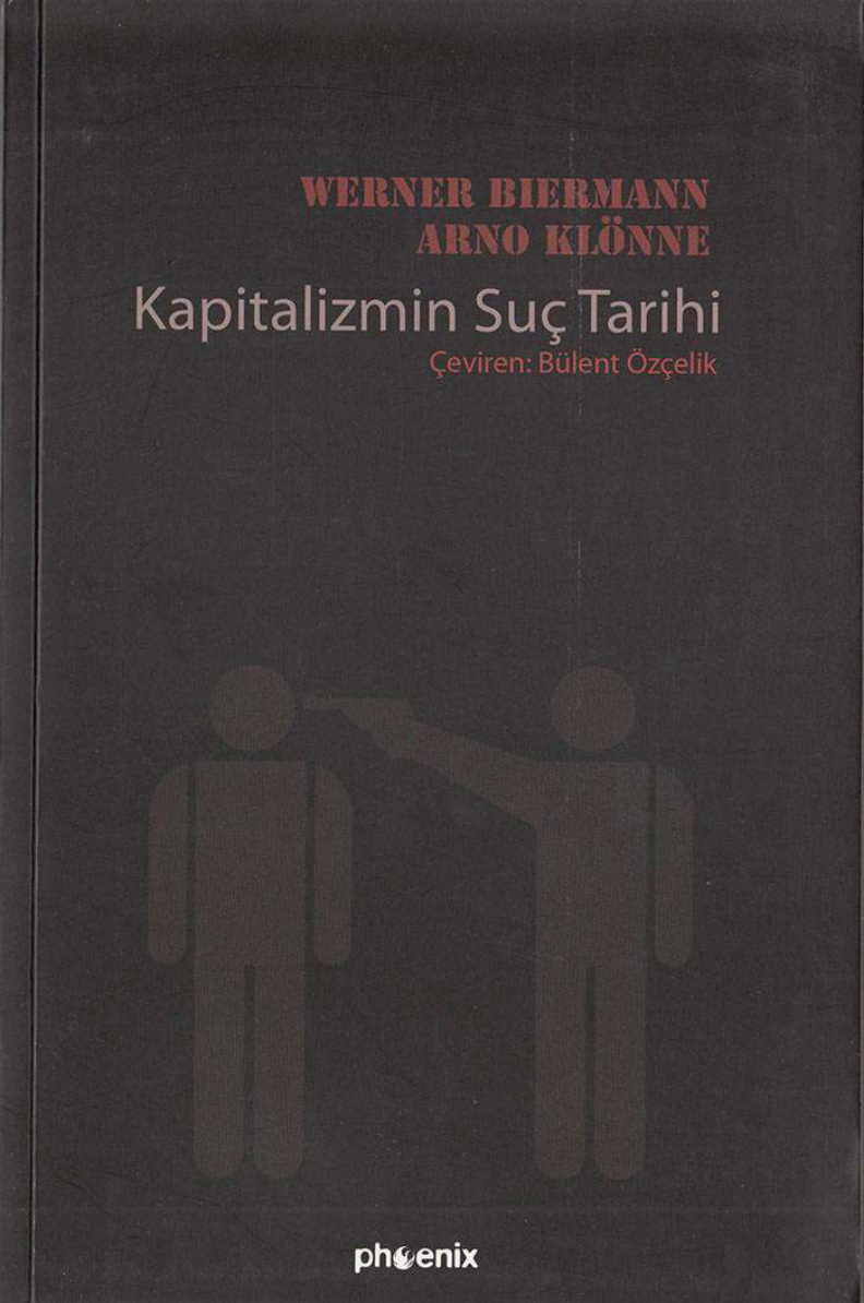 Kapitalizmin Suç Tarihi PDF – Werner Biermann – Arno Klönne