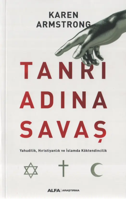 Karen Armstrong Tanrı Adına Savaş [Alfa 2017] Kitap Kapağı