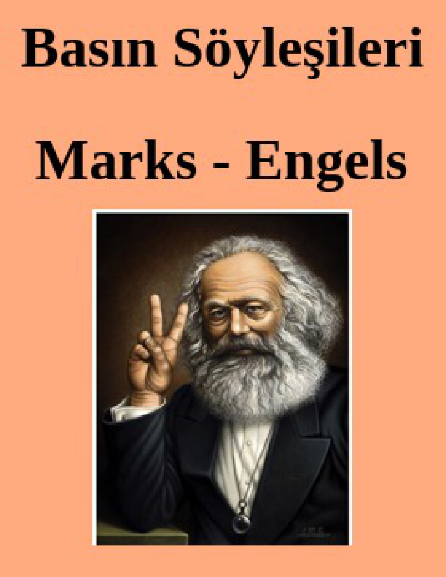 Basın Söyleşileri PDF – Karl Marx – Friedrich Engels