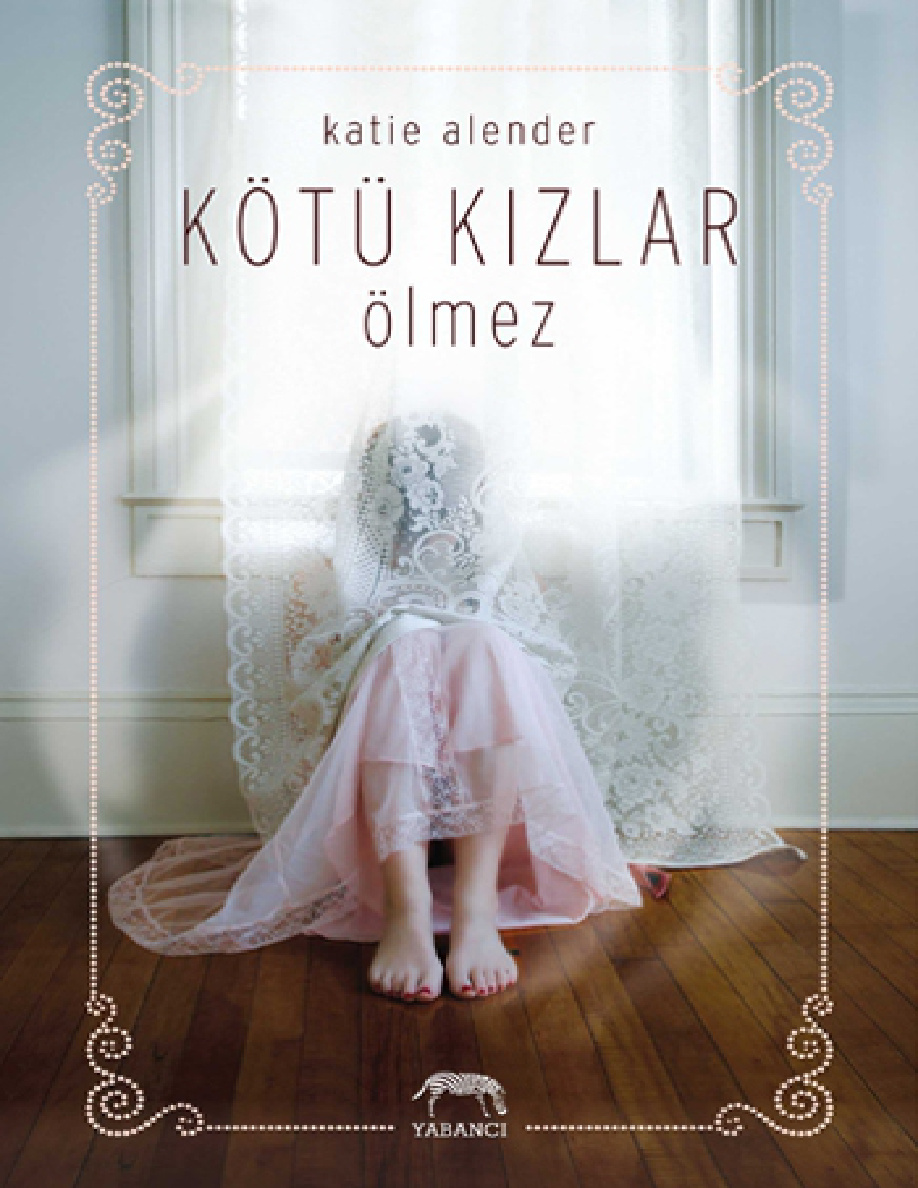 Kötü Kızlar Ölmez PDF – Katie Alender