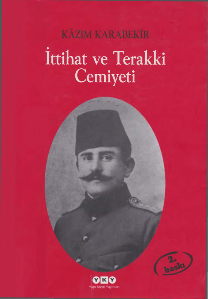 İttihat ve Terakki Cemiyeti (YKY Baskısı) PDF – Kazım Karabekir