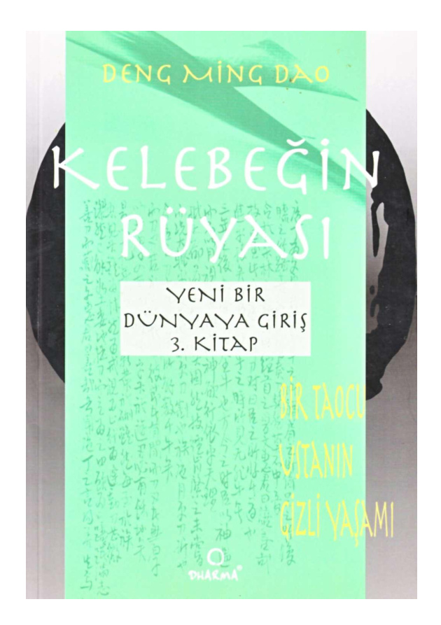 Kelebeğin Rüyası – Cilt 3: Yeni Bir Dünyaya Giriş PDF – Deng Ming-Dao