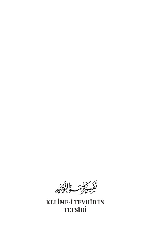 Kelime-i Tevhid Tefsiri PDF – Sâlih b. Fevzân b. Abdillah el-Fevzân