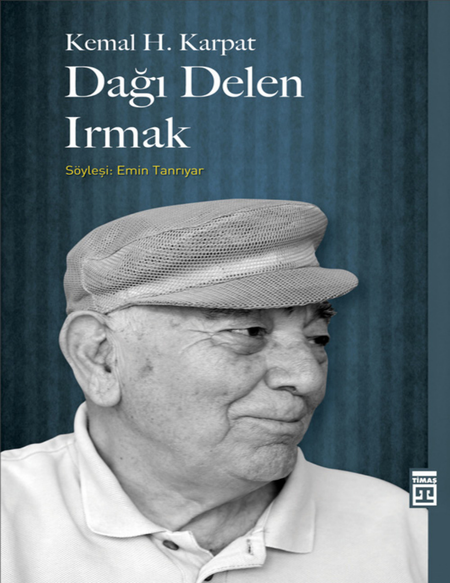 Dağı Delen Irmak PDF – Kemal Karpat