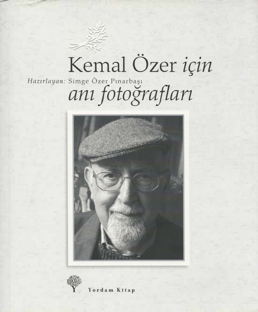 Kemal Özer İçin Anı Fotoğrafları PDF – Kolektif / Hazırlayan: Gülten Özer
