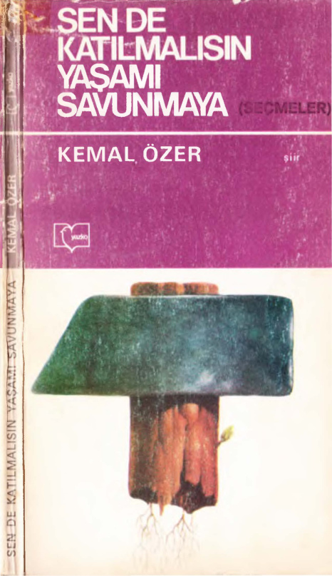Sen de Katılmalısın Yaşamı Savunmaya PDF – Kemal Özer