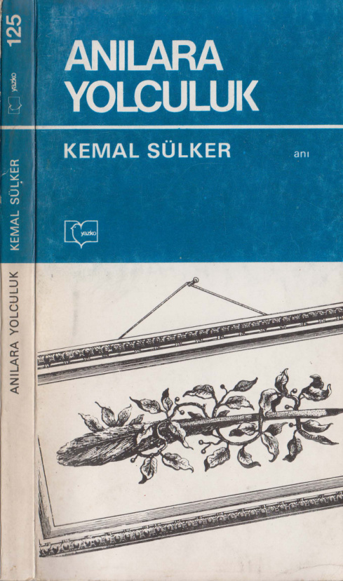 Anılara Yolculuk PDF – Kemal Sülker
