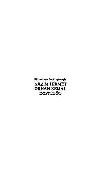 Bilinmeyen Mektuplarıyla Nazım Hikmet Orhan Kemal Dostluğu PDF – Kemal Sülker