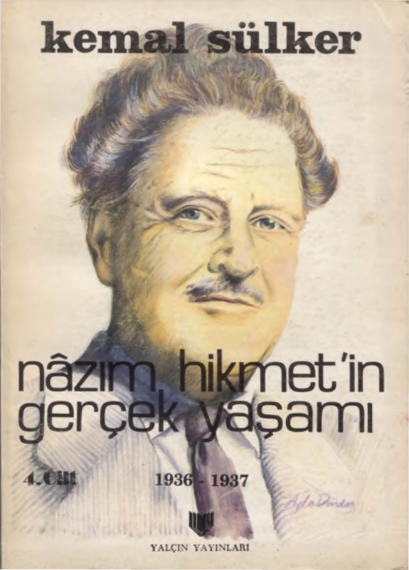 Nazım Hikmet’in Gerçek Yaşamı: Cilt IV (1936-1937) PDF – Kemal Sülker