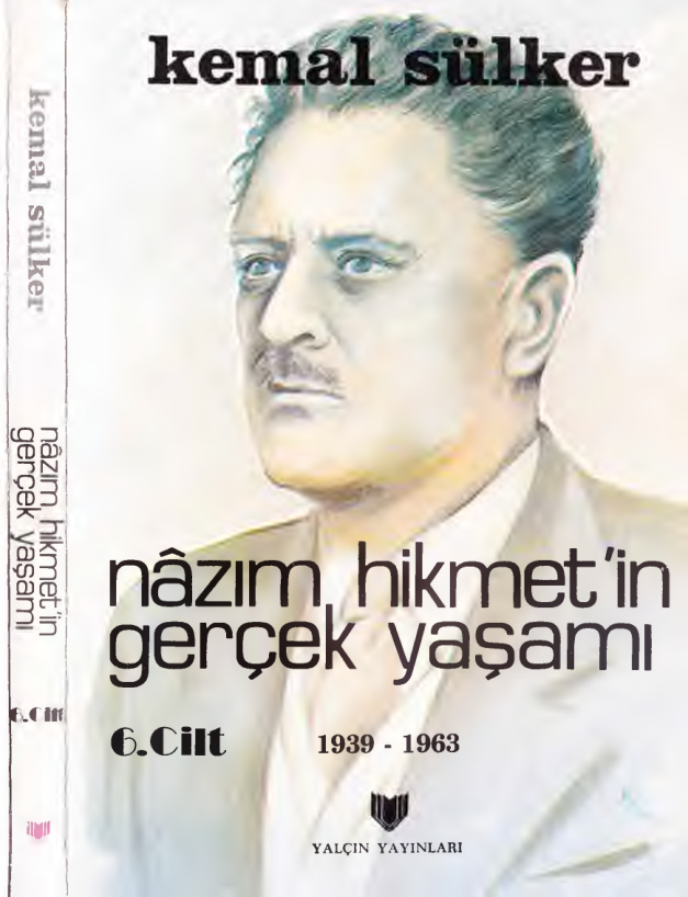 Nazım Hikmet’in Gerçek Yaşamı: Cilt VI (1938) PDF – Kemal Sülker