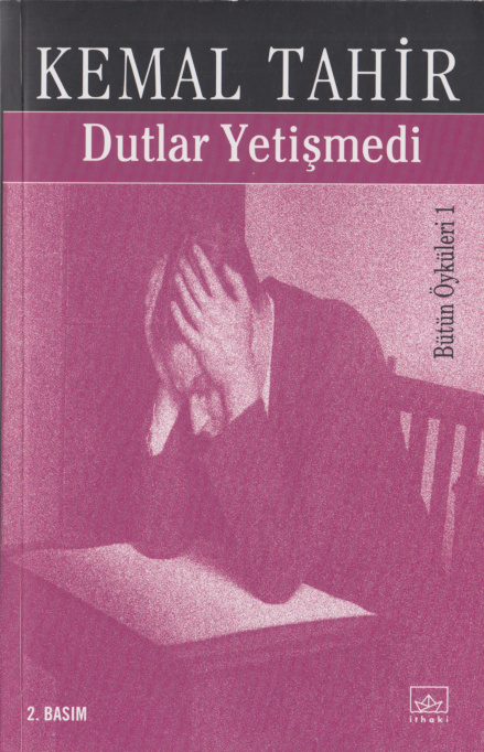 Dutlar Yetişmedi PDF – Kemal Tahir