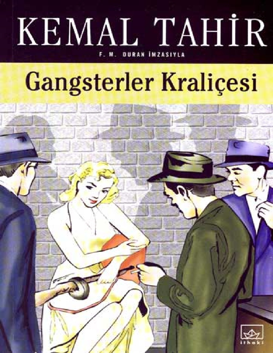 Gangsterler Kraliçesi PDF – Kemal Tahir