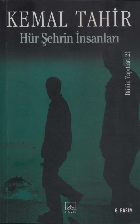 Hür Şehrin İnsanları (Esir Şehir #3) PDF – Kemal Tahir