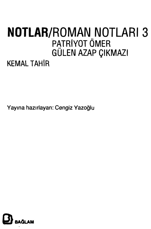 Roman Notları 3: Patriyot Ömer – Gülen Azap Çıkmazı PDF – Kemal Tahir