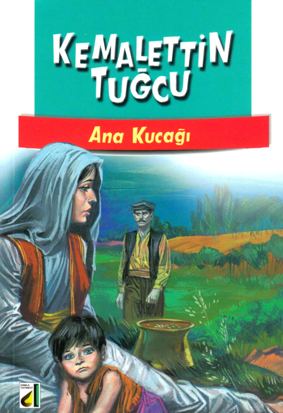 Ana Kucağı PDF – Kemalettin Tuğcu
