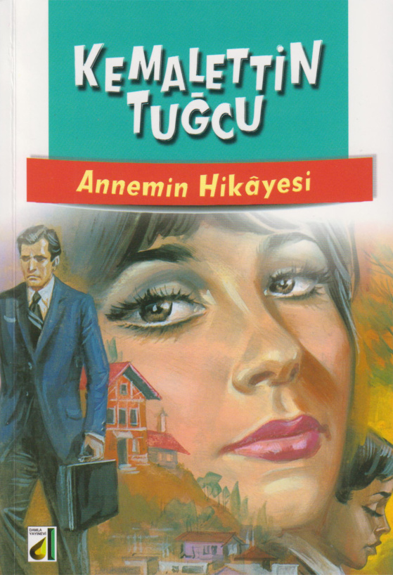 Annemin Hikayesi PDF – Kemalettin Tuğcu
