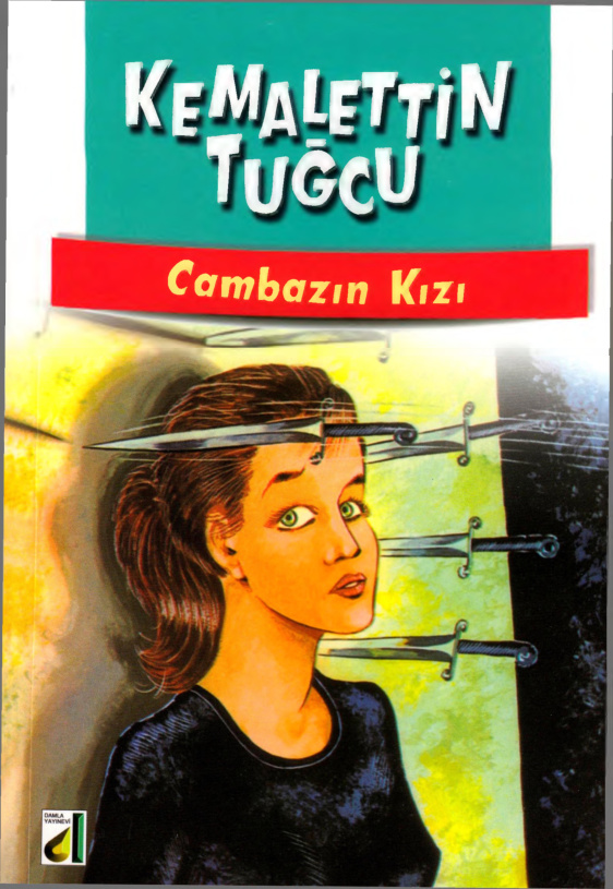 Cambazın Kızı PDF - Kemalettin Tuğcu 15 Kemalettin Tuğcu Cambazın Kızı Kitap Kapağı