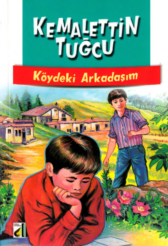 Köydeki Arkadaşım PDF - Kemalettin Tuğcu 15 Kemalettin Tuğcu Köydeki Arkadaşım Kitap Kapağı