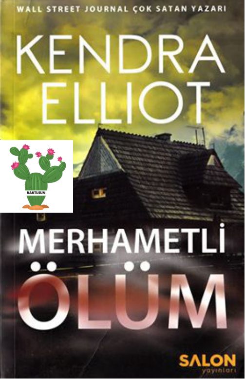 Merhametli Ölüm (Mercy Kilpatrick #1) PDF – Kendra Elliot