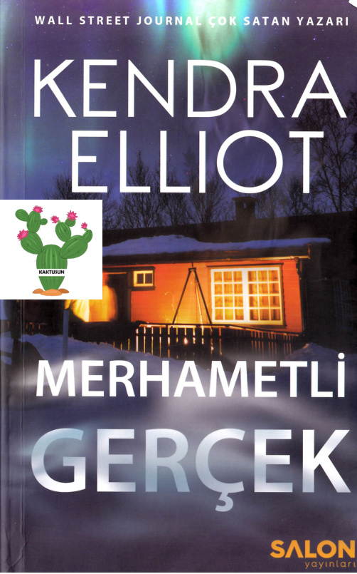Merhametli Gerçek (Mercy Kilpatrick #2) PDF – Kendra Elliot