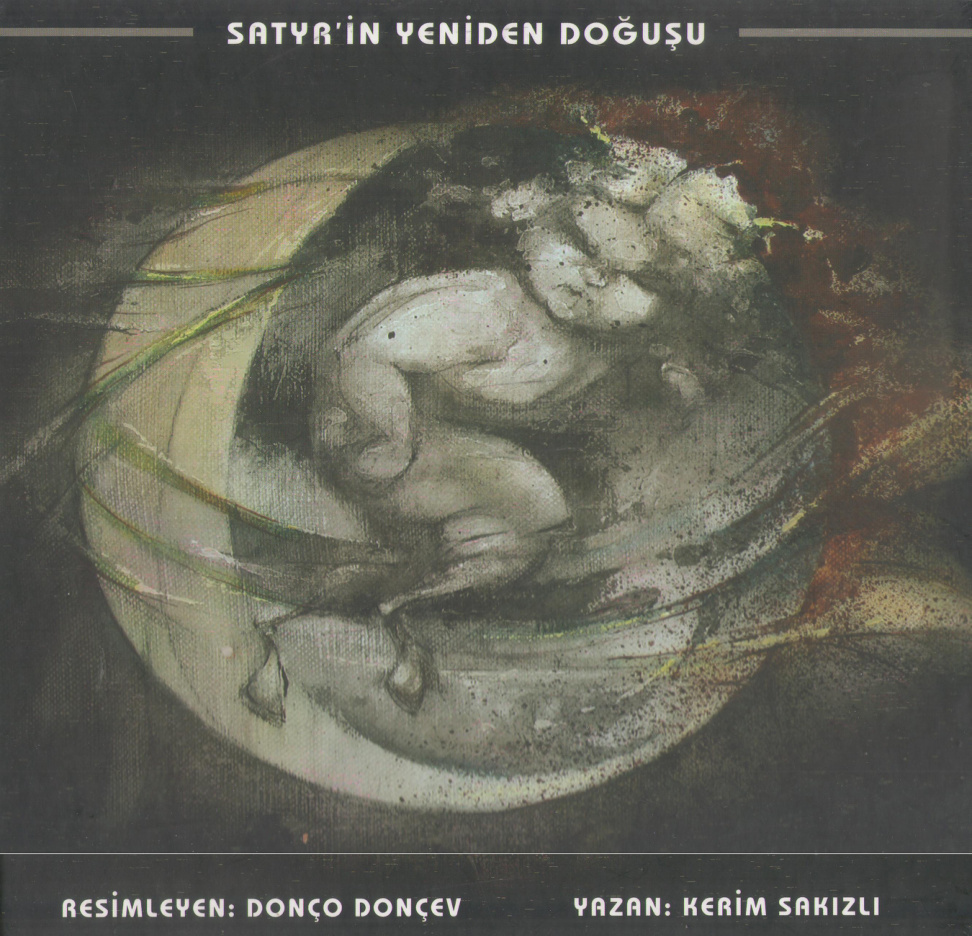 Satyr’in Yeniden Doğuşu PDF – Kerim Sakızlı – Donço Donçev
