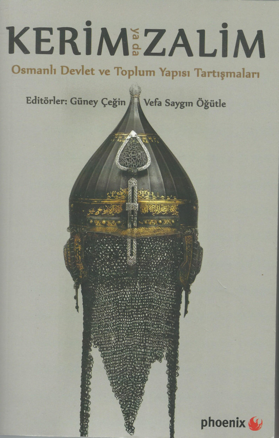 Kerim ya da Zalim: Osmanlı Devlet ve Toplum Yapısı Tartışmaları PDF - Kolektif 8 Kerim ya da Zalim: Osmanlı Devlet ve Toplum Yapısı Tartışmaları PDF – Kolektif