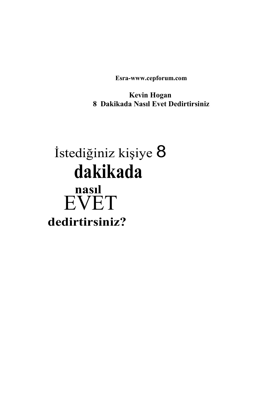 8 Dakikada Nasıl Evet Dedirtirsiniz (Tekrar Baskı) PDF – Kevin Hogan