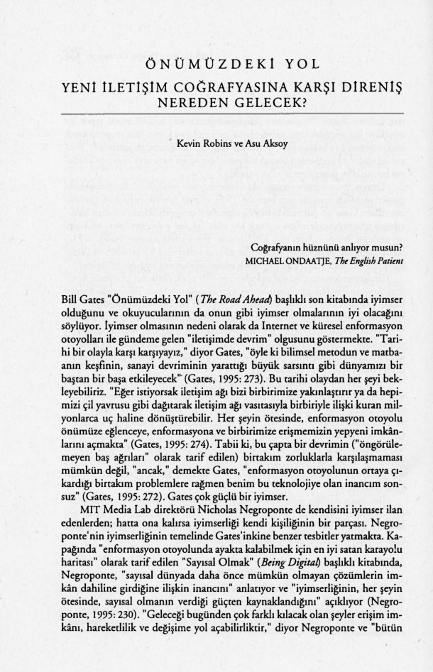 Önümüzdeki Yol: Yeni İletişim Coğrafyasına Karşı Direniş Nereden Gelecek PDF – Kevin Robins & Asu Aksoy