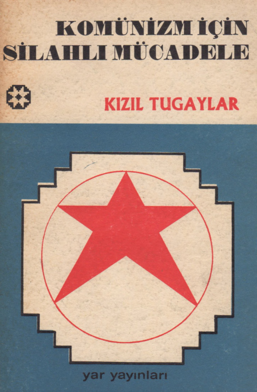 Kızıl Tugaylar: Komünizm için Silahlı Mücadele PDF – Kolektif / Araştırma