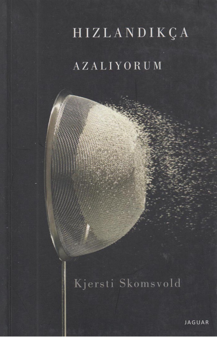 Hızlandıkça Azalıyorum PDF – Kjersti Annesdatter Skomsvold