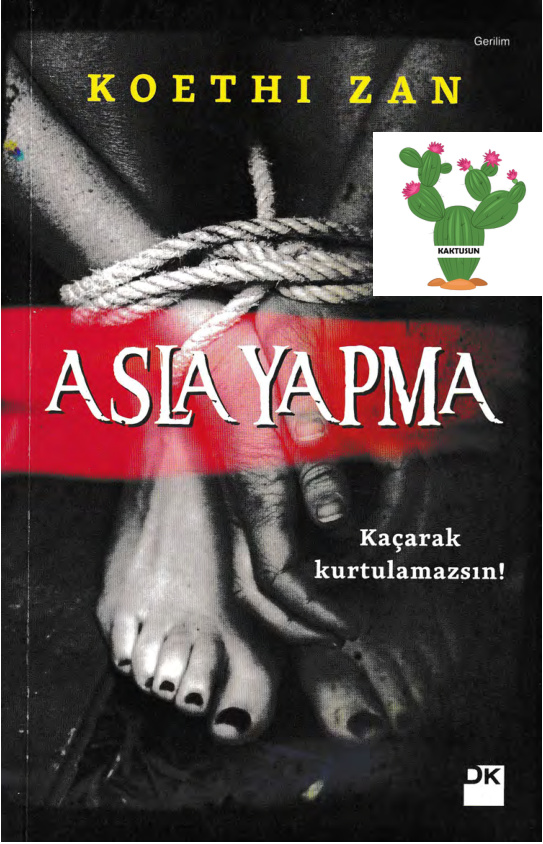 Asla Yapma PDF – Koethi Zan