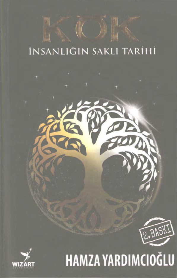 Kök: İnsanlığın Saklı Tarihi PDF – Hamza Yardımcıoğlu