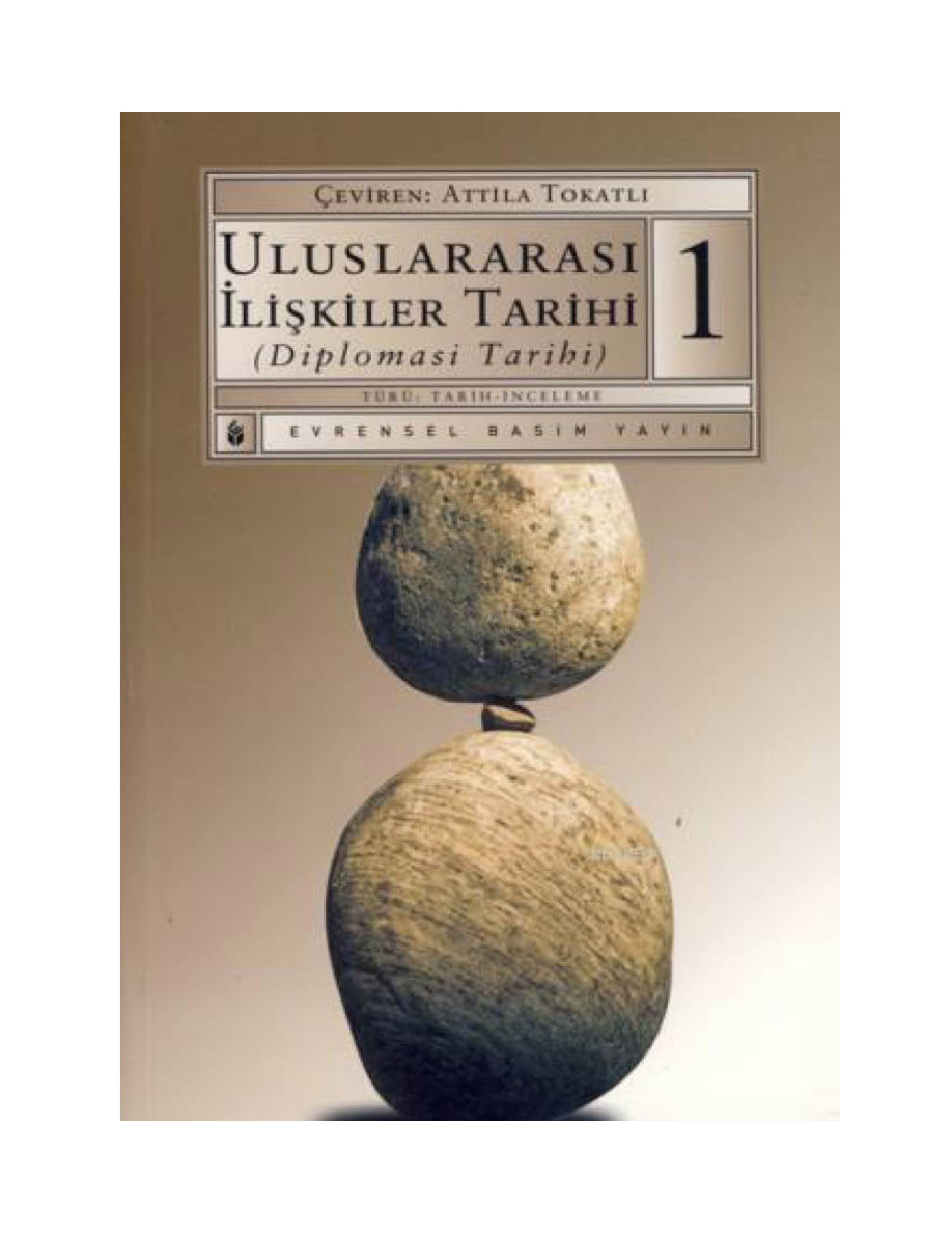 Uluslararası İlişkiler Tarihi: Cilt 1 PDF – Kolektif (Editör: Faruk Sönmezoğlu)