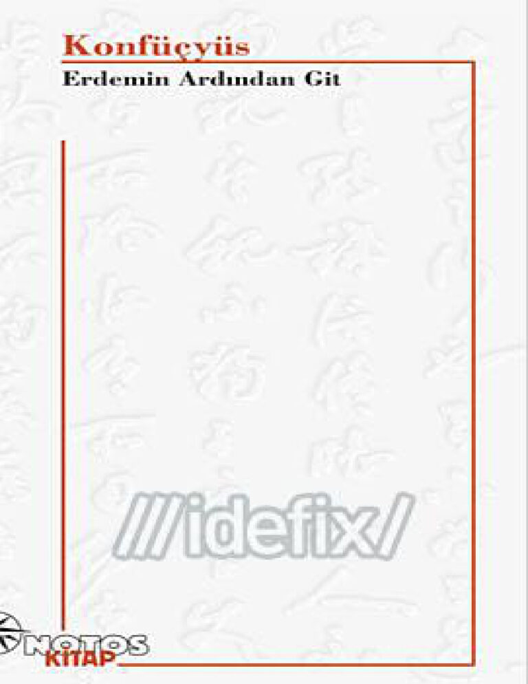 Konfüçyüs Erdemin Ardından Git Kitap Kapağı