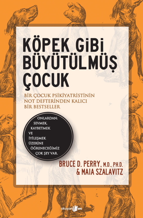 Köpek Gibi Büyütülmüş Çocuk PDF – Bruce D. Perry & Maia Szalavitz