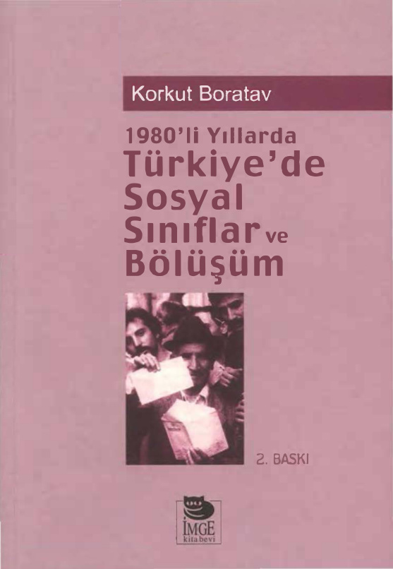 1980’li Yıllarda Türkiye’de Toplumsal Sınıflar ve Bölüşüm PDF – Korkut Boratav