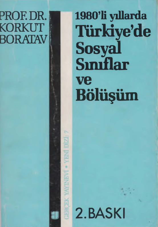 1980’li Yıllarda Türkiye’de Sosyal Sınıflar ve Bölüşüm PDF – Korkut Boratav