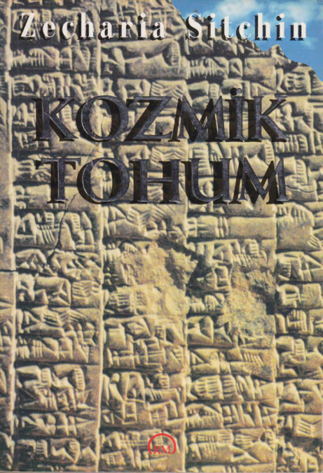 Kozmik Tohum PDF – Zecharia Sitchin