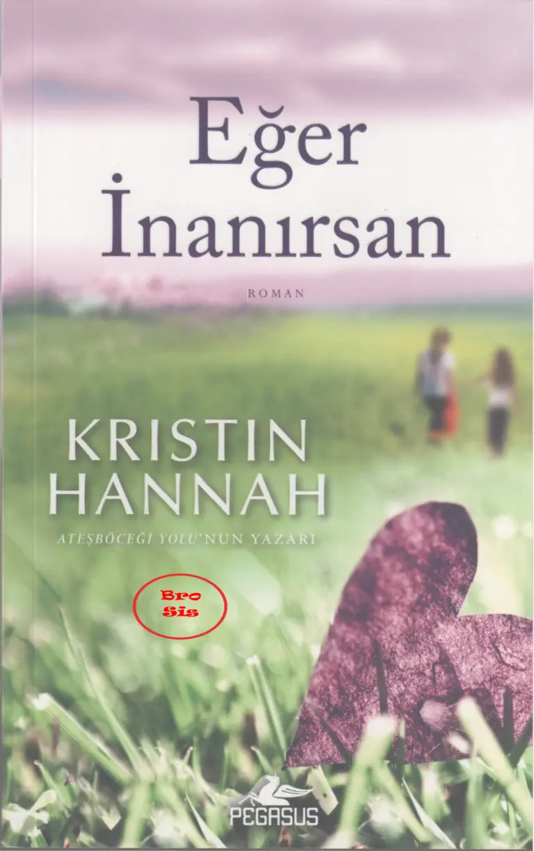 Kristin Hannah Eğer İnanırsan Kitap Kapağı