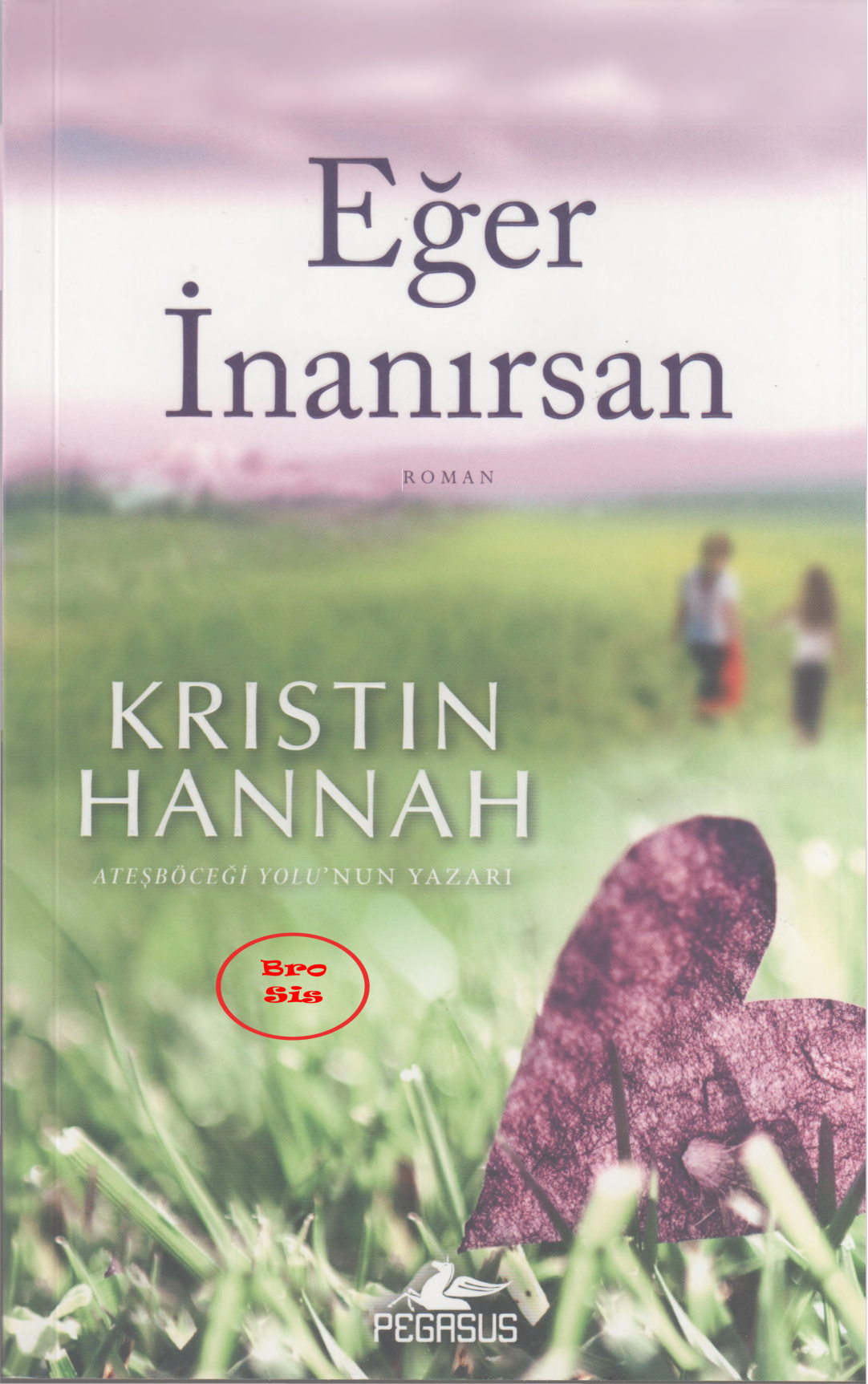 Eğer İnanırsan PDF – Kristin Hannah