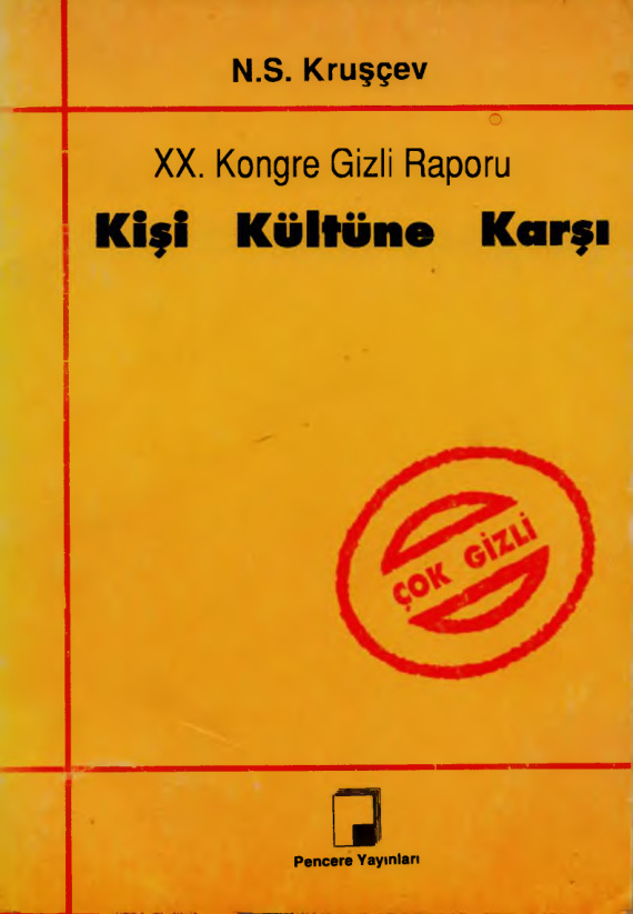 20. Kongre Gizli Raporu: Kişi Kültüne Karşı PDF – Nikita Kruşçev