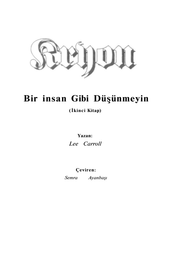 Bir İnsan Gibi Düşünmeyin (Kryon #2) PDF – Lee Carroll / Kryon