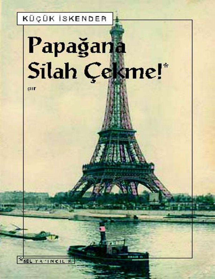 Papağana Silah Çekme PDF – Küçük İskender