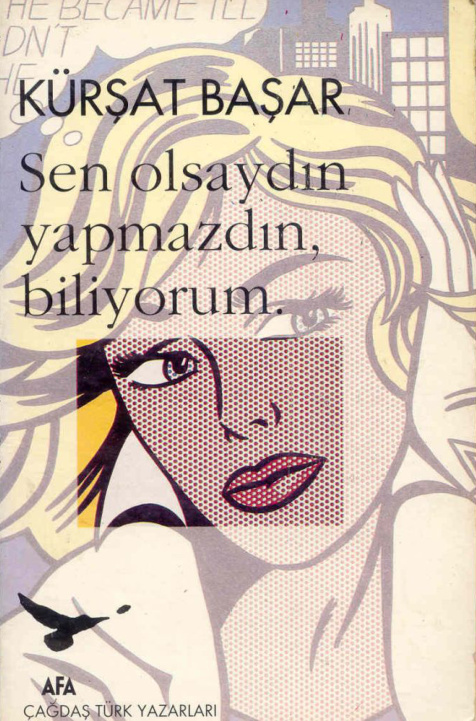 Sen Olsaydın Yapmazdın Biliyorum PDF – Kürşat Başar