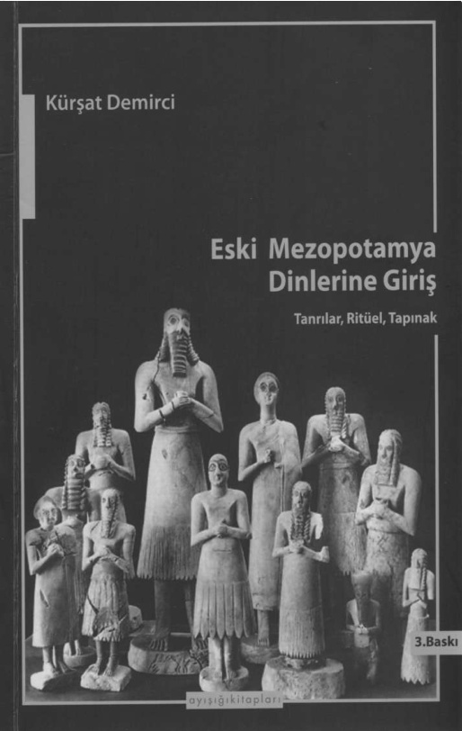 Eski Mezopotamya Dinlerine Giriş PDF – Kürşat Demirci