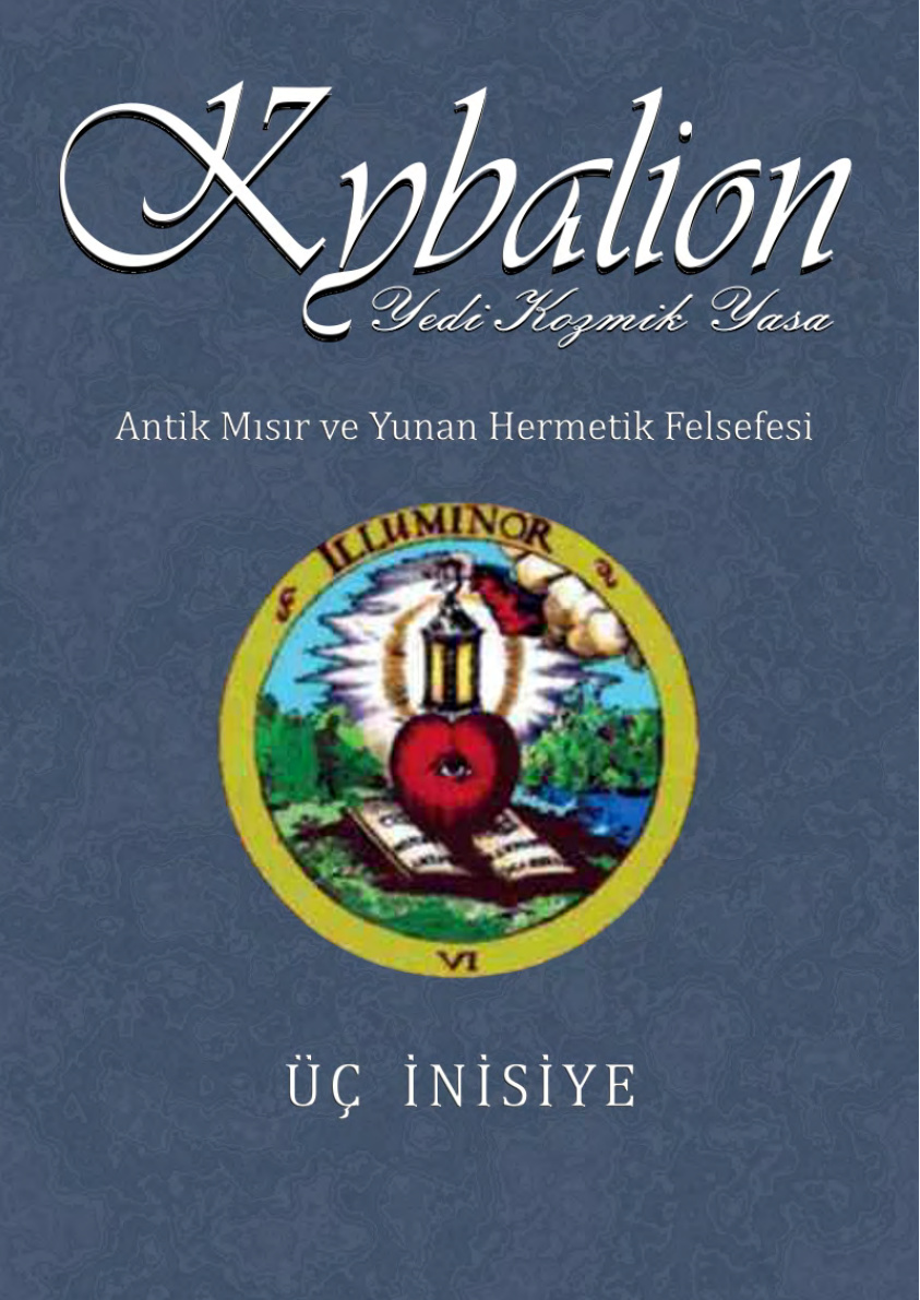 Kybalion: Antik Mısır ve Yunan Hermetik Felsefesi PDF – Üç İnisye