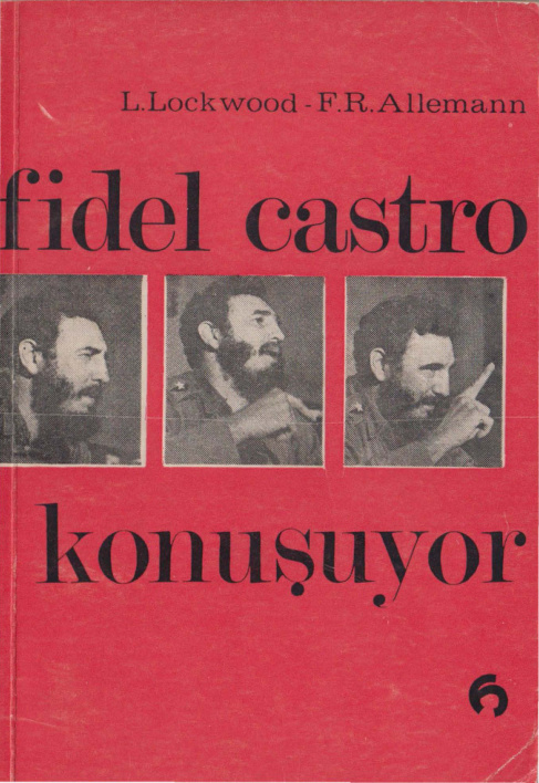 Fidel Castro Konuşuyor PDF – L. Lockwood & F. R. Allemann