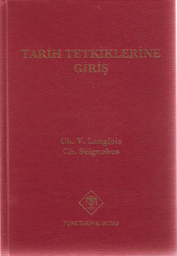 Tarih Tetkiklerine Giriş PDF – C. V. Langlois & C. Seignobos