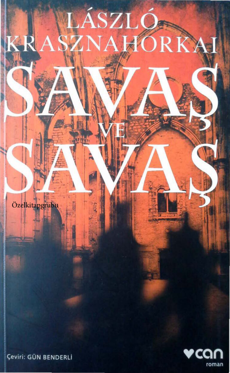 Laszlo Krasznahorkai Savaş ve Savaş Can Yayınları Kitap Kapağı