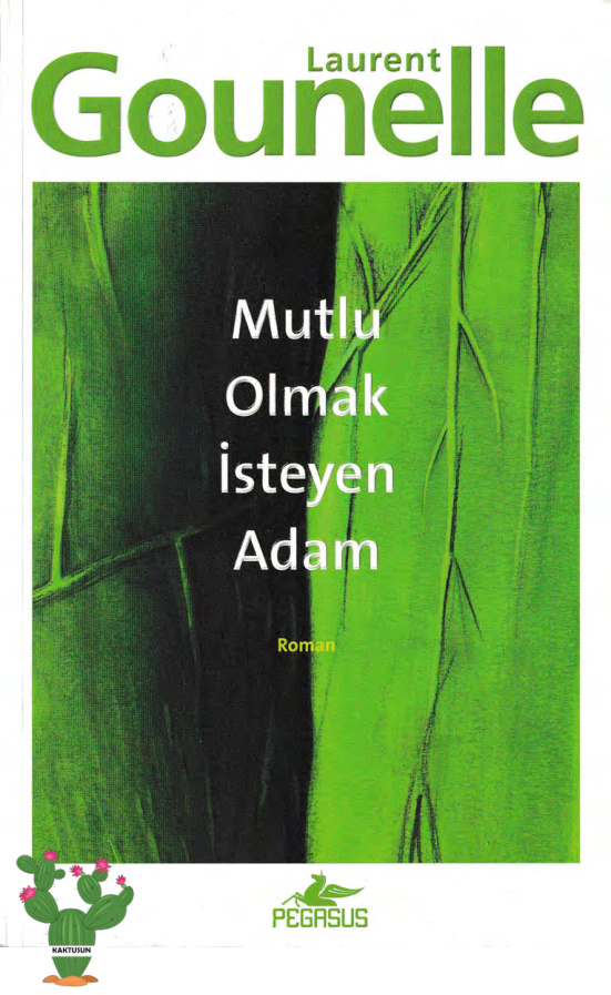 Mutlu Olmak İsteyen Adam PDF – Laurent Gounelle